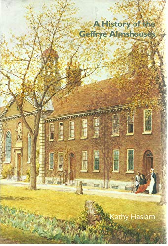 A History of the Geffrye Almshouses