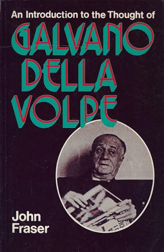 Introduction to the Thought of Galvano Della Volpe