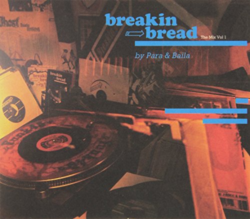 Breakin Bread Mix Vol 1