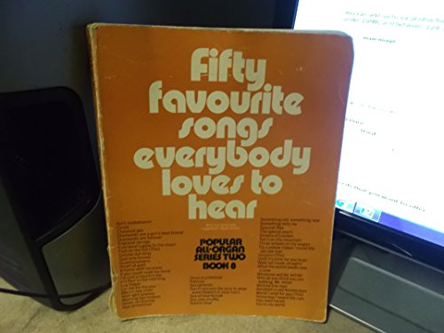 50 Favourite Songs Everybody Loves to Hear Book 8