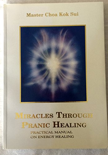 MIRACLES THROUGH PRANIC HEARING PRACTICAL MANUAL ON ENERGY