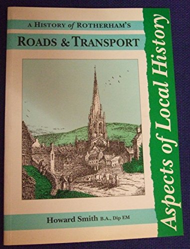 A History Of Rotherham's Roads And Transport