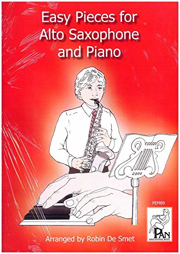 Easy Pieces for Alto Saxophone and Piano, arr. Robin De Smet
