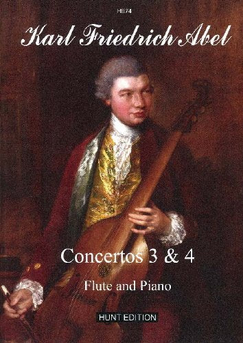 Carl Friedrich Abel: Concertos 3 and 4 (Flute & Piano)