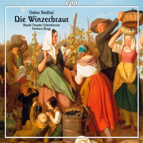 Oskar Nedbal: Die Winzerbraut