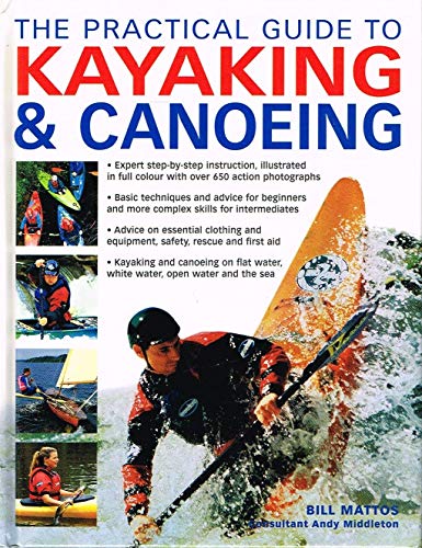 The Practical Guide to Kayaking & Canoeing