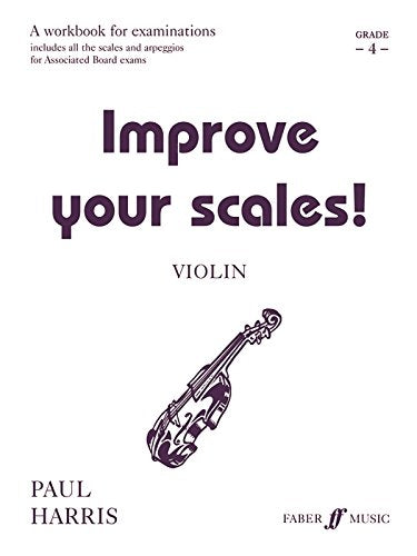 Improve your scales! Violin Grade 4