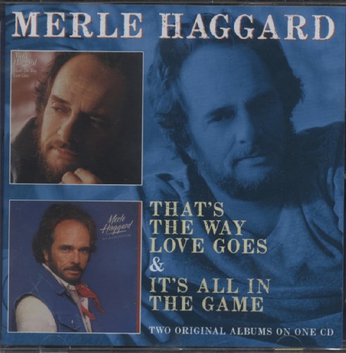Merle Haggard - That's The Way Love Goes / It's All In The Game