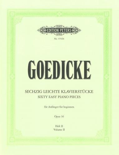 EDITION PETERS GOEDICKE ALEXANDER - SIXTY EASY PIANO PIECES FOR BEGINNERS OP.36 BOOK 2 - PIANO Classical sheets Piano