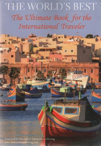 The World's Best; The Ultimate Book for the International Traveler