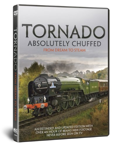 Tornado Steam Engine: BBC Absolutely Chuffed - From Dream to Steam Train - Extended and Updated Edit