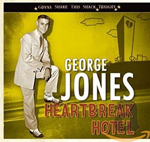 George Jones - Heartbreak Hotel-Gonna Shake This Shack Tonight
