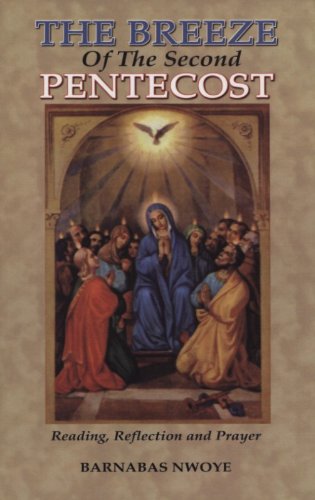 The Breeze of the Second Pentecost (Barnabas Nwoye) - Paperback