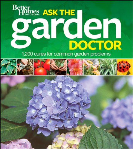 Ask the Garden Doctor: Better Homes and Garden
