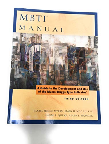 Mbti Manual: A Guide to the Development and Use of the Myers-briggs Type Indicator