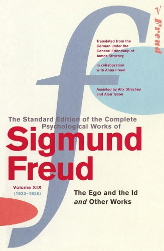 The Complete Psychological Works of Sigmund Freud, Volume 19