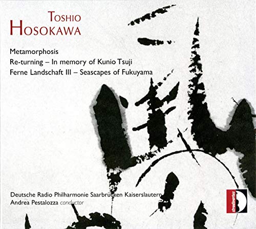 Hosokawa: Metamorphosis