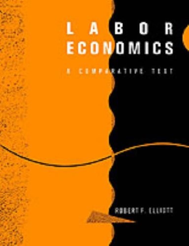 Labor Economics: A Comparative Text