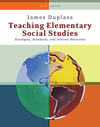 Teaching Elementary Social Studies : Strategies, Standards, and Internet Resources