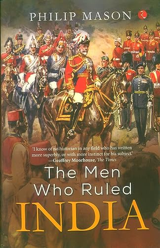 The Men Who Rule India