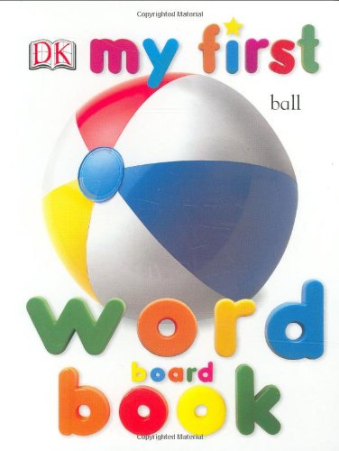My First Word Board Book