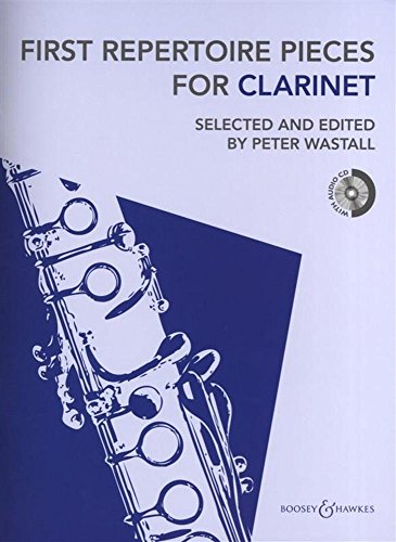 First Repertoire Pieces for Clarinet: 22 Pieces with a CD of Piano Accompaniments and Backing Tracks