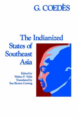The Indianized States of South East Asia