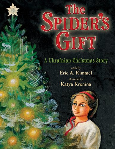 The Spiders Gift: a Ukrainian Christmas Story