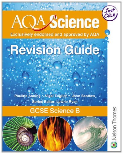 AQA Science: GCSE Science B Revision Guide