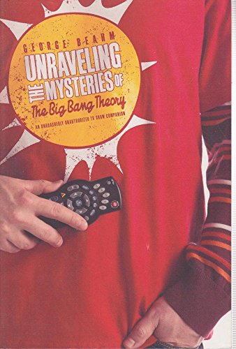 Unraveling the Mysteries of the Big Bang Theory