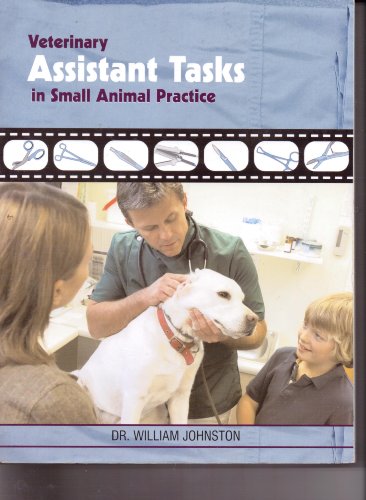 Veterinary Assistant Tasks in Small Animal Practice