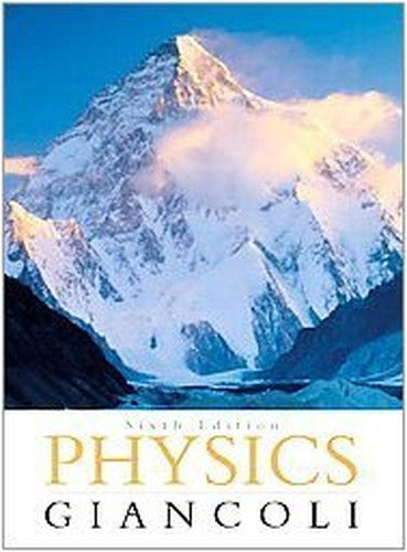 Physics: Principles with Applications 6th edition by Giancoli. Douglas C. published by Prentice Hall Hardcover