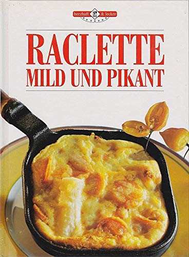 Raclette, Mild Und Pikant
