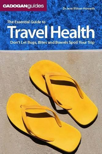 The Essential Guide To Travel Health
