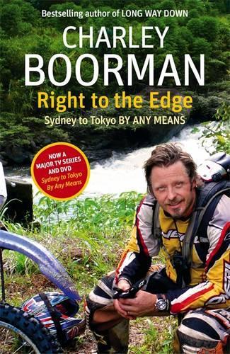 Right To The Edge: Sydney To Tokyo By Any Means