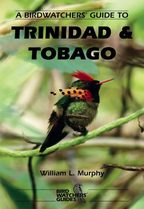 A Birdwatchers Guide to Trinidad and Tobago