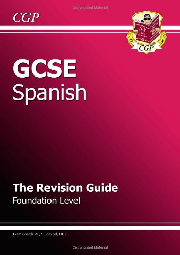 GCSE Spanish Revision Guide - Foundation