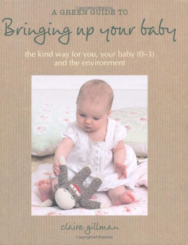 A Green Guide to Bringing Up Your Baby