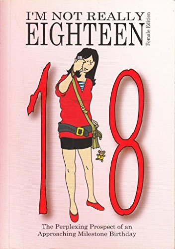 I'm Not Really Eighteen - Female Edition