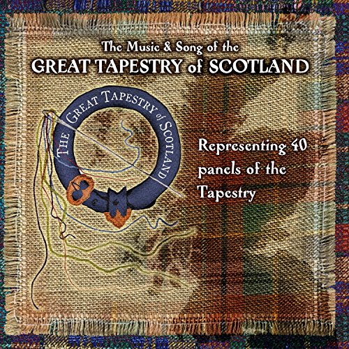 Various Artists - The Music And Songs Of The Great Tapestry Of Scotland
