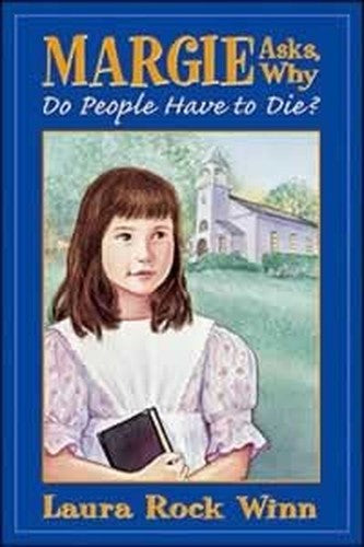 Margie Asks, Why Do People Have to Die?