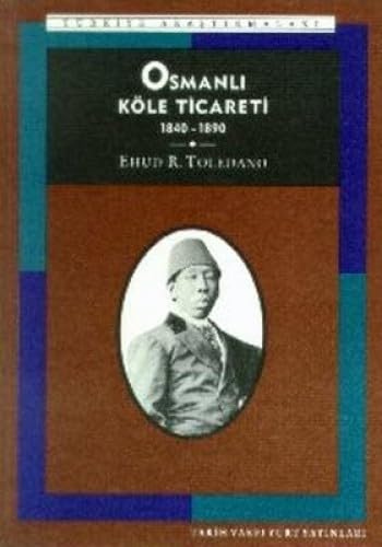 OSMANLI KÖLE TİCARETİ
