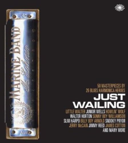 Just Wailing - 50 Masterpieces by 26 Blues Harm