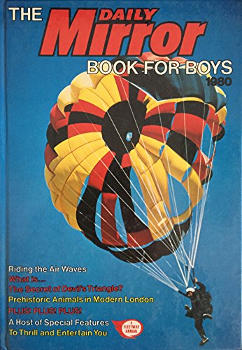 THE DAILY MIRROR BOOK FOR BOYS - 1980 - FLEETWAY ANNUAL