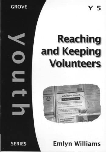 Reaching and Keeping Volunteers