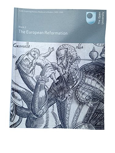 A200 Exploring History;Medieval to Modern,1400-1900;Block 2;The European Reformation