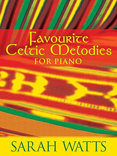 Favourite Celtic Melodies: for Piano