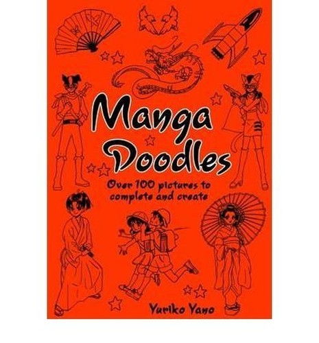 Manga Doodles by Yano, Yuriko ( AUTHOR ) May-07-2009 Paperback