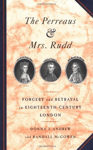 The Perreaus and Mrs. Rudd: Forgery and Betrayal in Eighteenth-Century London