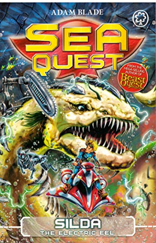 Silda the Electric Eel (Sea Quest) by Blade, Adam (2013)